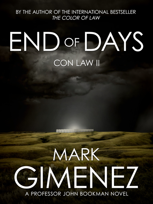 Title details for End of Days by Mark Gimenez - Available